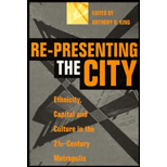 Re-Presenting the City : Ethnicity, Capital, and Culture in the Twenty-First Century Metropolis