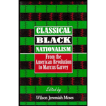 Classical Black Nationalism : From the American Revolution to Marcus Garvey