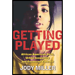 Getting Played: African American Girls, Urban Inequality, and Gendered Violence