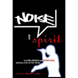 Noise and Spirit : Religious and Spiritual Sensibilities of Rap Music
