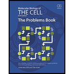 Molecular Biology of the Cell: The Problems Book