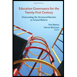 Education Governance for the Twenty-First Century : Overcoming the Structural Barriers to School Reform