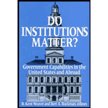 Do Institutions Matter? Government Capabilities in the United States and Abroad
