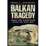 Balkan Tragedy : Chaos and Dissolution after the Cold War