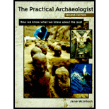Practical Archaeologist : How We Know What We Know About the Past