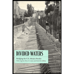 Divided Waters : Bridging the U.S. - Mexico Border