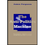 Anti - Politics Machine: "Development," Depoliticization, and Bureaucratic Power in Lesotho