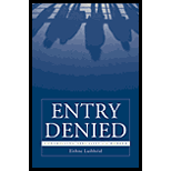 Entry Denied : Controlling Sexuality at the Border