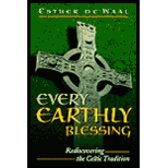 Every Earthly Blessing : Rediscovering the Celtic Tradition