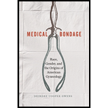 Medical Bondage: Race, Gender, and the Origins of American Gynecology