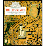 City Shaped: Urban Patterns and Meanings Through History