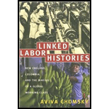 Linked Labor Histories : New England, Colombia, and the Making of a Global Working Class
