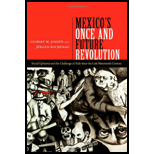 Mexico's Once and Future Revolution: Social Upheaval and the Challenge of Rule since the Late Nineteenth Century