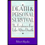 Death and Personal Survival : The Evidence for Life after Death
