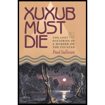 Xuxub Must Die: Lost Histories of a Murder on the Yucatan