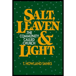 Salt, Leaven and Light : The Community Called Church