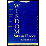Wisdom Sits In Places: Landscape and Language Among the Western Apache