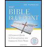 Bible Blueprint: A Catholic's Guide to Understanding and Embracing God's Word