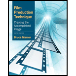 Film Production Technique: Creating the Accomplished Image