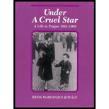 Under a Cruel Star: A Life in Prague, 1941-1968