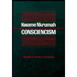 Consciencism : Philosophy and the Ideology for Decolonization
