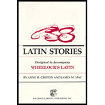 Thirty-Eight Latin Stories Ancilla to Wheelock's Latin: An Introductory Course Based on Ancient Authors
