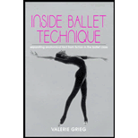 Inside Ballet Technique: Separating Fact from Fiction in the Ballet Class