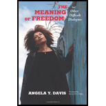 Meaning of Freedom: And Other Difficult Dialogues