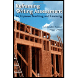 Reframing Writing Assessment to Improve Teaching and Learning