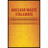 Nuclear Waste Stalemate: Political and Scientific Controversies