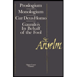 Basic Writings: Proslogium, Mologium, Gaunilo's In Behalf of the Fool, Cur Deus Homo (With 328 Pages)