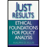Just Results : Ethical Foundations for Policy Analysis