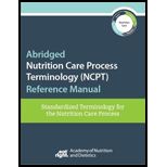 Abridged Nutrition Care Process Terminology Reference Manuel - With Access