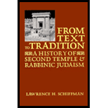 From Text to Tradition : A History of Second Temple and Rabbinic Judaism