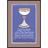 Lectures on the Christian Sacraments: The Procatechesis and the Five Mystagogical Catecheses Ascribed to St Cyril of Jerusalem