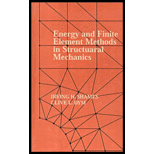 Energy and Finite Element Methods in Structural Mechanics, SI Units Edition