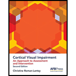 Cortical Visual Impairment: An Approach to Assessment and Intervention