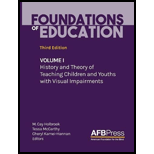 Foundations of Education, Volume I: History and Theory of Teaching Children and Youths with Visual Impairments (Hardback)