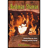 Bushman Shaman : Awakening the Spirit through Ecstatic Dance