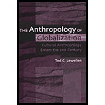 Anthropology of Globalization : Cultural Anthropology Enters the 21st Century