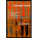 Ground Truth : The Social Implications of Geographic Information Systems