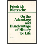 On Advantage and Disadvantage of History for Life