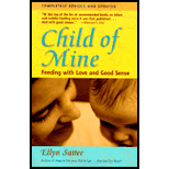 Child of Mine: Feeding with Love and Good Sense - Revised and Updated