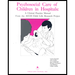 Psychosocial Care of Children in Hospitals: Clinical Practice Manual From the ACCH Child Life Research Project
