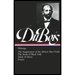 DuBois : Writings : The Suppression of the African Slave-Trade / The Souls of Black Folk / Dusk of Dawn / Essays