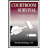 Courtroom Survival: The Officer's Guide to Better Testimony