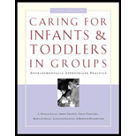 Caring for Infants and Toddlers in Groups : Developmentally Appropriate Practice