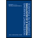Practitioner's Guide to Investment Banking, Mergers and Acquisitions, Corporate Finance