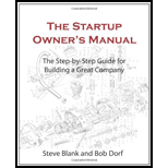 Startup Owner's Manual: The Step-By-Step Guide for Building a Great Company