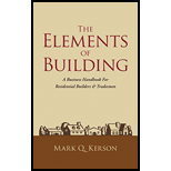 Elements of Building: A Business Handbook For Residential Builders & Tradesmen
